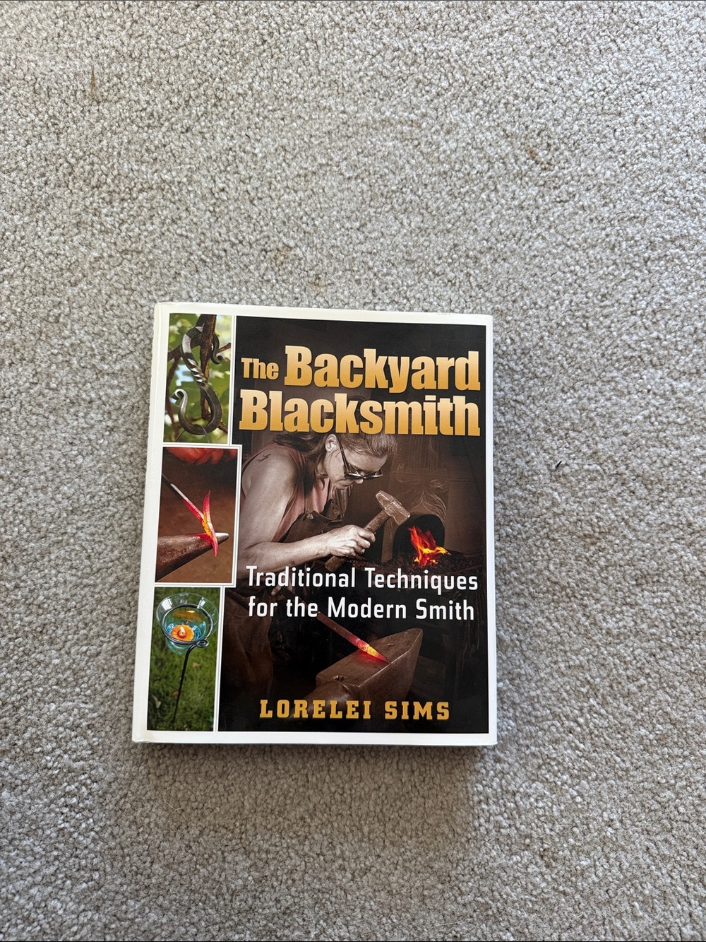 The Backyard Blacksmith by Lorelei Sims -